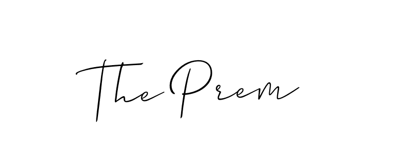 Use a signature maker to create a handwritten signature online. With this signature software, you can design (Allison_Script) your own signature for name The Prem. The Prem signature style 2 images and pictures png