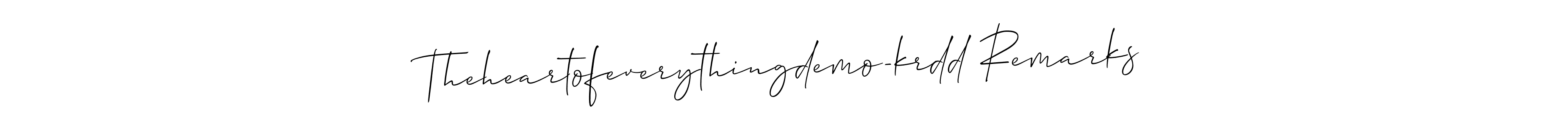 Make a beautiful signature design for name Theheartofeverythingdemo-krdd Remarks. Use this online signature maker to create a handwritten signature for free. Theheartofeverythingdemo-krdd Remarks signature style 2 images and pictures png