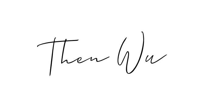 Make a beautiful signature design for name Then Wu. With this signature (Allison_Script) style, you can create a handwritten signature for free. Then Wu signature style 2 images and pictures png