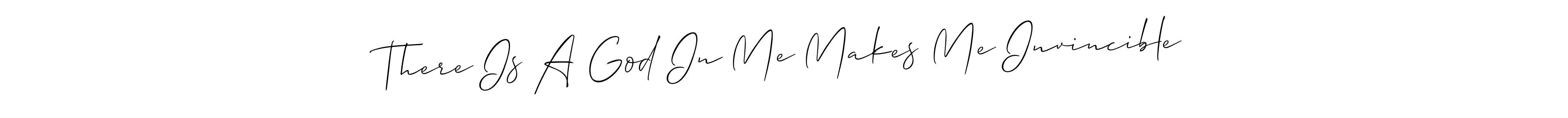 This is the best signature style for the There Is A God In Me Makes Me Invincible name. Also you like these signature font (Allison_Script). Mix name signature. There Is A God In Me Makes Me Invincible signature style 2 images and pictures png
