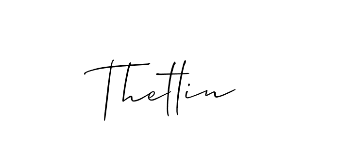 Design your own signature with our free online signature maker. With this signature software, you can create a handwritten (Allison_Script) signature for name Thetlin. Thetlin signature style 2 images and pictures png