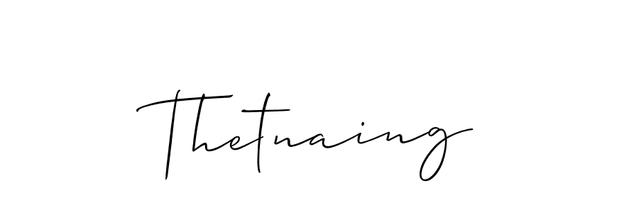 Make a beautiful signature design for name Thetnaing. With this signature (Allison_Script) style, you can create a handwritten signature for free. Thetnaing signature style 2 images and pictures png