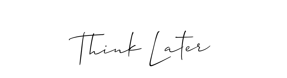 This is the best signature style for the Think Later name. Also you like these signature font (Allison_Script). Mix name signature. Think Later signature style 2 images and pictures png