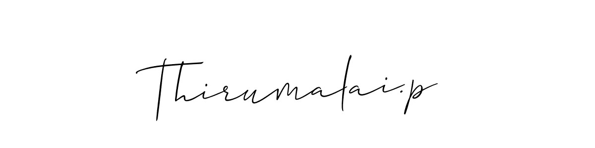 Design your own signature with our free online signature maker. With this signature software, you can create a handwritten (Allison_Script) signature for name Thirumalai.p. Thirumalai.p signature style 2 images and pictures png