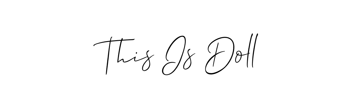 Also we have This Is Doll name is the best signature style. Create professional handwritten signature collection using Allison_Script autograph style. This Is Doll signature style 2 images and pictures png