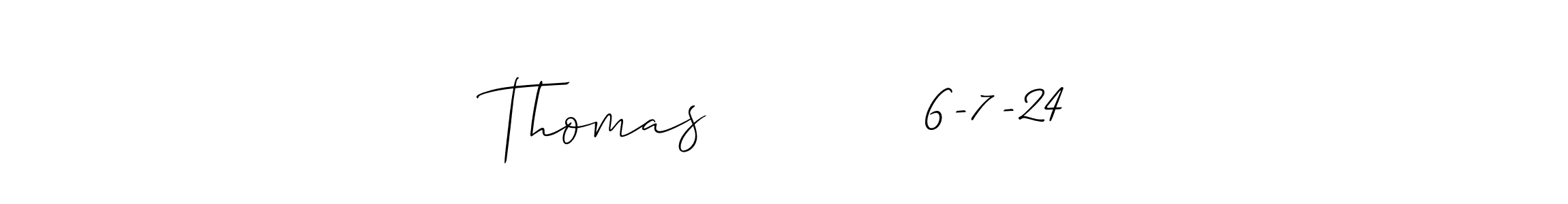 Make a beautiful signature design for name Thomas           6-7-24. Use this online signature maker to create a handwritten signature for free. Thomas           6-7-24 signature style 2 images and pictures png