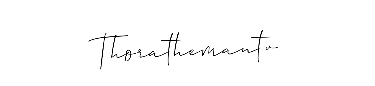 You should practise on your own different ways (Allison_Script) to write your name (Thorathemantv) in signature. don't let someone else do it for you. Thorathemantv signature style 2 images and pictures png