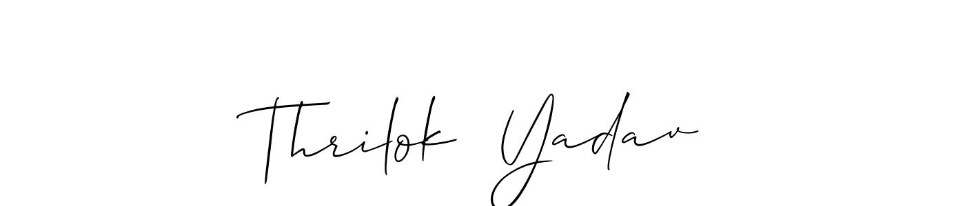 Make a beautiful signature design for name Thrilok  Yadav. With this signature (Allison_Script) style, you can create a handwritten signature for free. Thrilok  Yadav signature style 2 images and pictures png