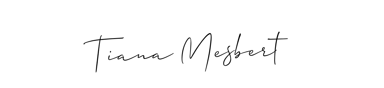 Create a beautiful signature design for name Tiana Mesbert. With this signature (Allison_Script) fonts, you can make a handwritten signature for free. Tiana Mesbert signature style 2 images and pictures png