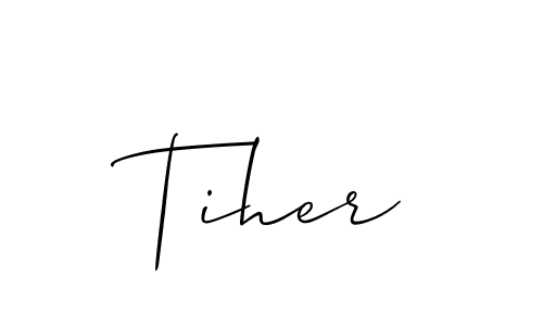 Design your own signature with our free online signature maker. With this signature software, you can create a handwritten (Allison_Script) signature for name Tiher. Tiher signature style 2 images and pictures png