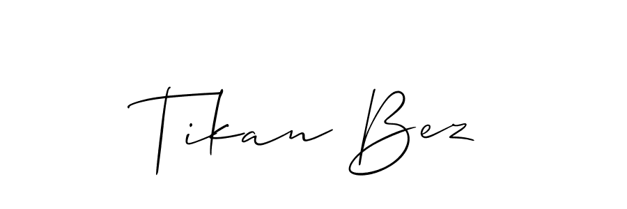 It looks lik you need a new signature style for name Tikan Bez. Design unique handwritten (Allison_Script) signature with our free signature maker in just a few clicks. Tikan Bez signature style 2 images and pictures png