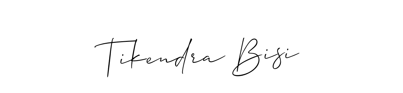 Use a signature maker to create a handwritten signature online. With this signature software, you can design (Allison_Script) your own signature for name Tikendra Bisi. Tikendra Bisi signature style 2 images and pictures png