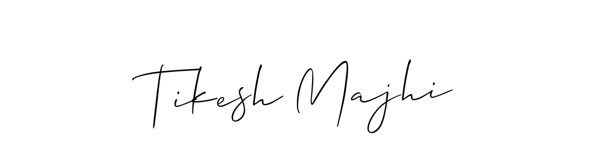 Make a beautiful signature design for name Tikesh Majhi. With this signature (Allison_Script) style, you can create a handwritten signature for free. Tikesh Majhi signature style 2 images and pictures png