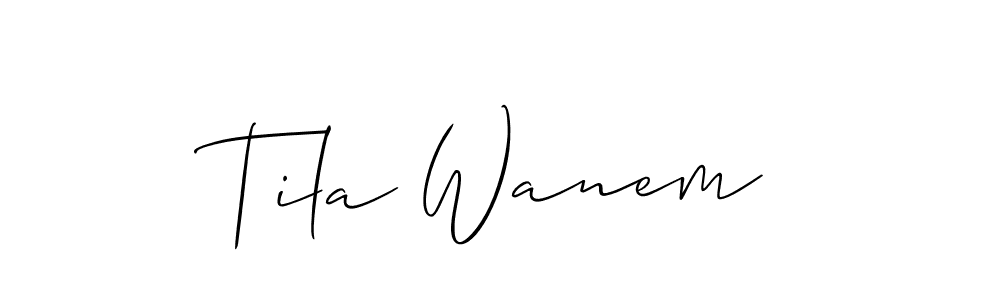 Also we have Tila Wanem name is the best signature style. Create professional handwritten signature collection using Allison_Script autograph style. Tila Wanem signature style 2 images and pictures png