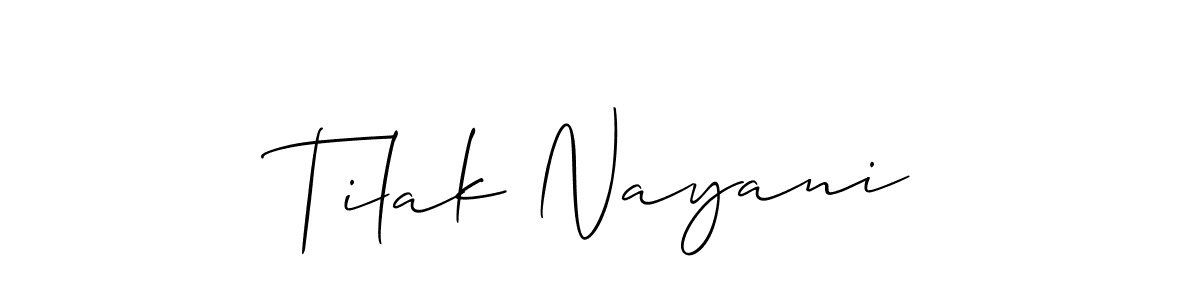 Make a short Tilak Nayani signature style. Manage your documents anywhere anytime using Allison_Script. Create and add eSignatures, submit forms, share and send files easily. Tilak Nayani signature style 2 images and pictures png