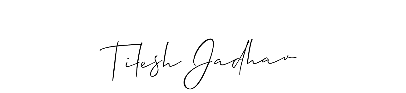 Make a short Tilesh Jadhav signature style. Manage your documents anywhere anytime using Allison_Script. Create and add eSignatures, submit forms, share and send files easily. Tilesh Jadhav signature style 2 images and pictures png