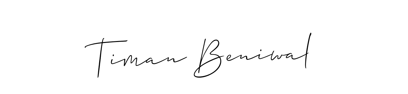 Use a signature maker to create a handwritten signature online. With this signature software, you can design (Allison_Script) your own signature for name Timan Beniwal. Timan Beniwal signature style 2 images and pictures png