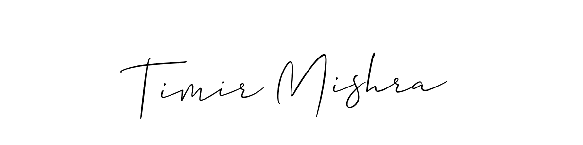 Make a short Timir Mishra signature style. Manage your documents anywhere anytime using Allison_Script. Create and add eSignatures, submit forms, share and send files easily. Timir Mishra signature style 2 images and pictures png