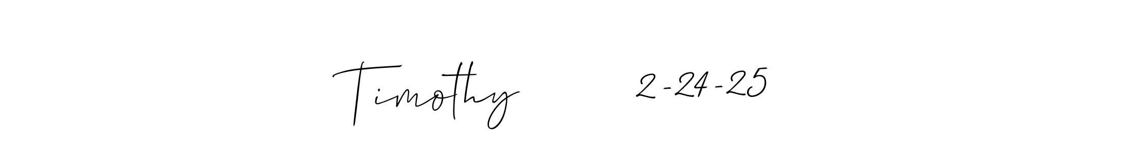 Here are the top 10 professional signature styles for the name Timothy        2-24-25. These are the best autograph styles you can use for your name. Timothy        2-24-25 signature style 2 images and pictures png