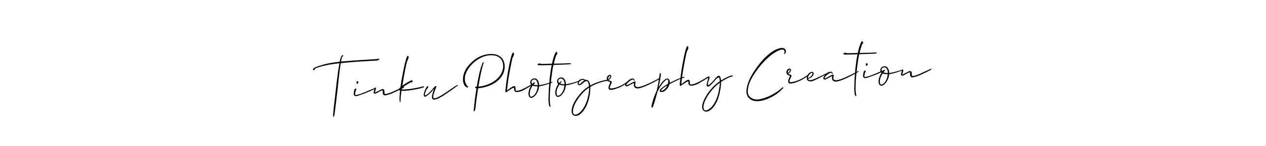 Design your own signature with our free online signature maker. With this signature software, you can create a handwritten (Allison_Script) signature for name Tinku Photography Creation. Tinku Photography Creation signature style 2 images and pictures png