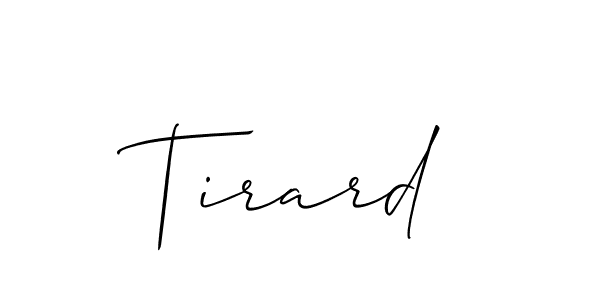 Also we have Tirard name is the best signature style. Create professional handwritten signature collection using Allison_Script autograph style. Tirard signature style 2 images and pictures png