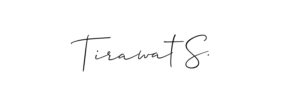 Also we have Tirawat S. name is the best signature style. Create professional handwritten signature collection using Allison_Script autograph style. Tirawat S. signature style 2 images and pictures png