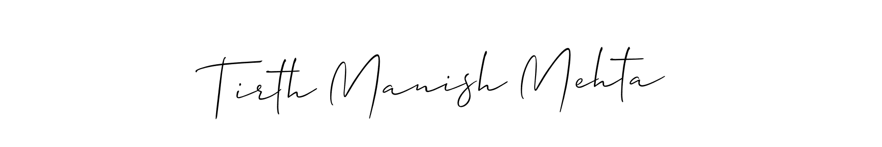 How to make Tirth Manish Mehta signature? Allison_Script is a professional autograph style. Create handwritten signature for Tirth Manish Mehta name. Tirth Manish Mehta signature style 2 images and pictures png