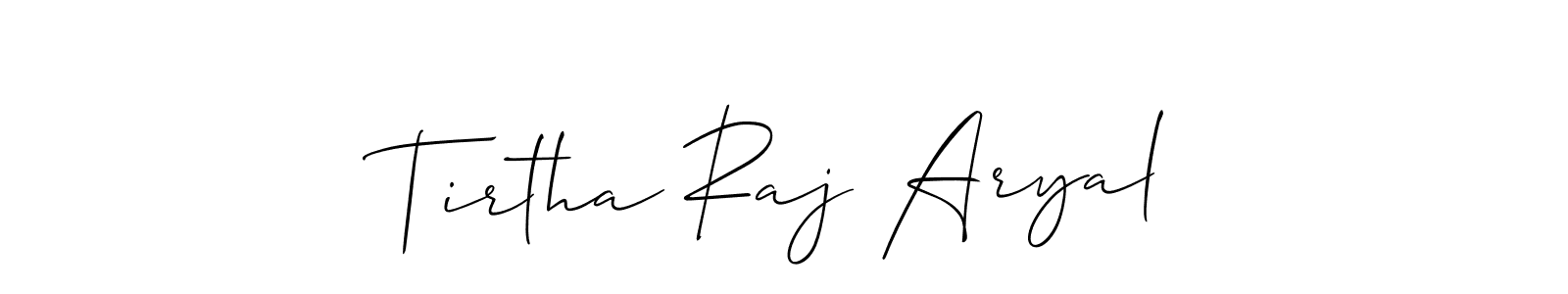 How to make Tirtha Raj Aryal signature? Allison_Script is a professional autograph style. Create handwritten signature for Tirtha Raj Aryal name. Tirtha Raj Aryal signature style 2 images and pictures png