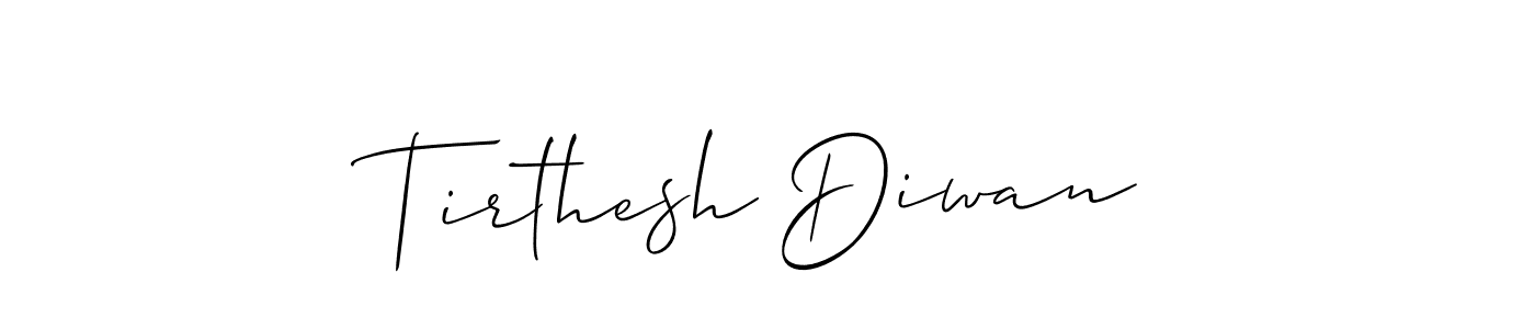 Also we have Tirthesh Diwan name is the best signature style. Create professional handwritten signature collection using Allison_Script autograph style. Tirthesh Diwan signature style 2 images and pictures png