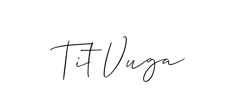 Once you've used our free online signature maker to create your best signature Allison_Script style, it's time to enjoy all of the benefits that Tit Vuga name signing documents. Tit Vuga signature style 2 images and pictures png