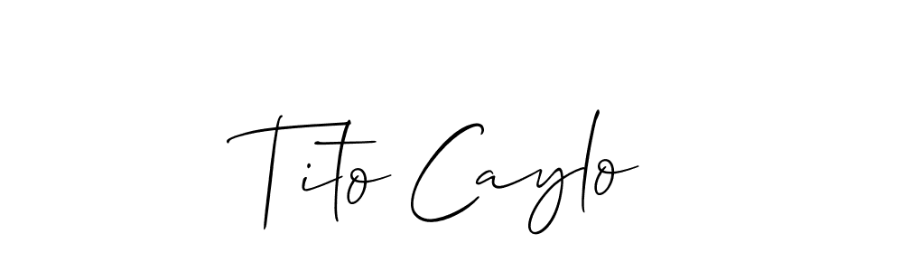 Design your own signature with our free online signature maker. With this signature software, you can create a handwritten (Allison_Script) signature for name Tito Caylo. Tito Caylo signature style 2 images and pictures png