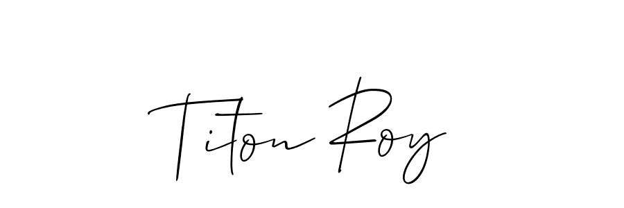 See photos of Titon Roy official signature by Spectra . Check more albums & portfolios. Read reviews & check more about Allison_Script font. Titon Roy signature style 2 images and pictures png