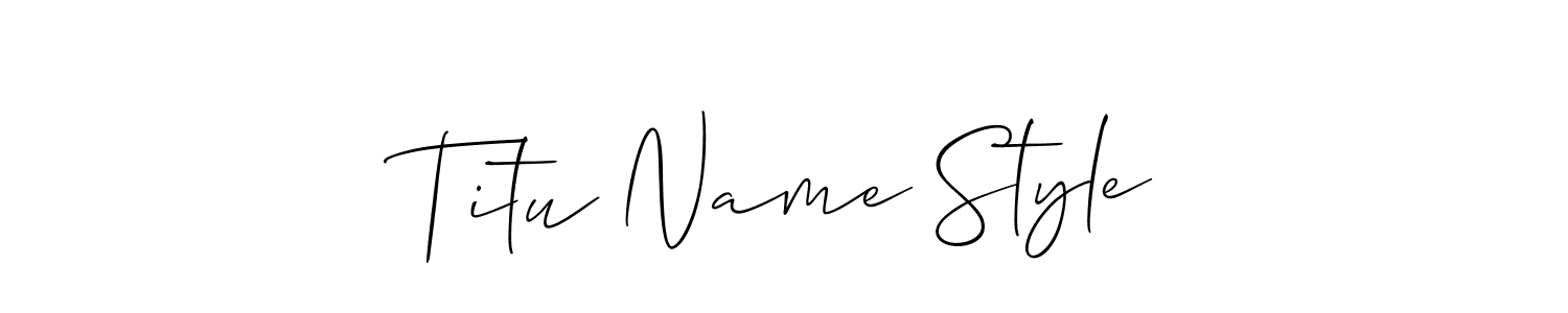 How to make Titu Name Style signature? Allison_Script is a professional autograph style. Create handwritten signature for Titu Name Style name. Titu Name Style signature style 2 images and pictures png