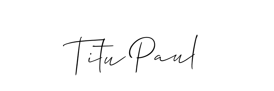 Once you've used our free online signature maker to create your best signature Allison_Script style, it's time to enjoy all of the benefits that Titu Paul name signing documents. Titu Paul signature style 2 images and pictures png