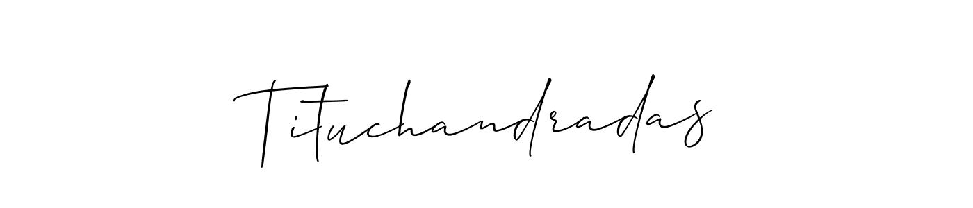 Similarly Allison_Script is the best handwritten signature design. Signature creator online .You can use it as an online autograph creator for name Tituchandradas. Tituchandradas signature style 2 images and pictures png