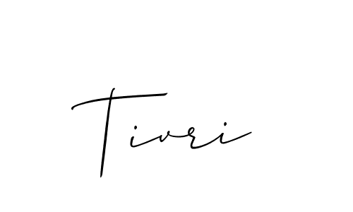 Create a beautiful signature design for name Tivri. With this signature (Allison_Script) fonts, you can make a handwritten signature for free. Tivri signature style 2 images and pictures png