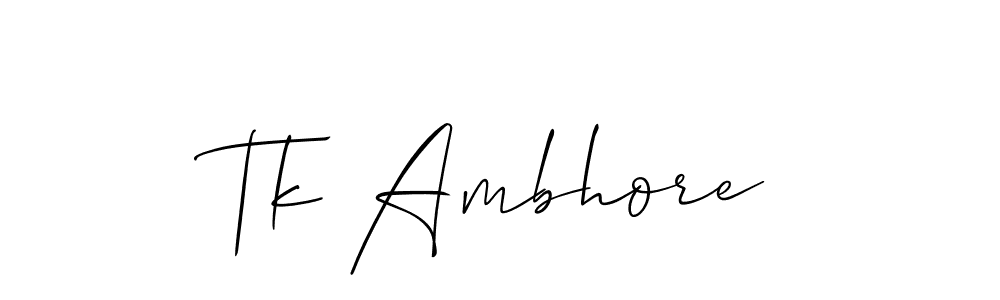 It looks lik you need a new signature style for name Tk Ambhore. Design unique handwritten (Allison_Script) signature with our free signature maker in just a few clicks. Tk Ambhore signature style 2 images and pictures png