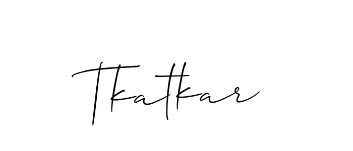 Tkatkar stylish signature style. Best Handwritten Sign (Allison_Script) for my name. Handwritten Signature Collection Ideas for my name Tkatkar. Tkatkar signature style 2 images and pictures png