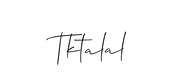 Make a beautiful signature design for name Tktalal. With this signature (Allison_Script) style, you can create a handwritten signature for free. Tktalal signature style 2 images and pictures png