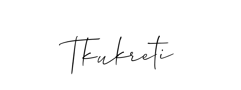 Make a beautiful signature design for name Tkukreti. With this signature (Allison_Script) style, you can create a handwritten signature for free. Tkukreti signature style 2 images and pictures png
