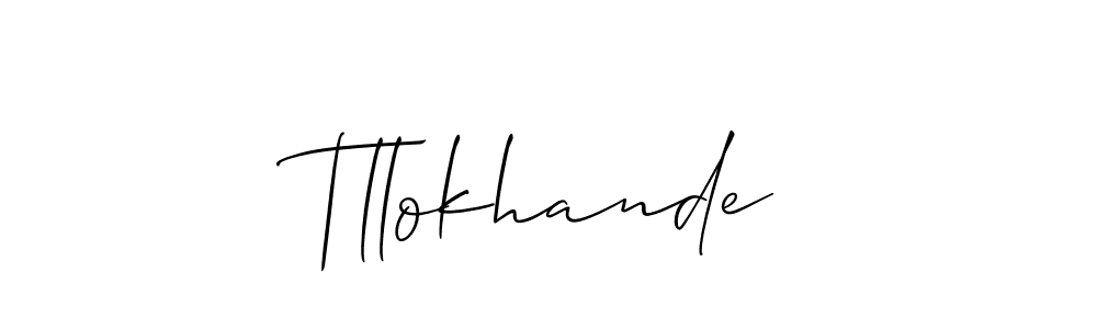Create a beautiful signature design for name Tllokhande. With this signature (Allison_Script) fonts, you can make a handwritten signature for free. Tllokhande signature style 2 images and pictures png