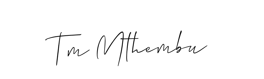 Make a beautiful signature design for name Tm Mthembu. With this signature (Allison_Script) style, you can create a handwritten signature for free. Tm Mthembu signature style 2 images and pictures png