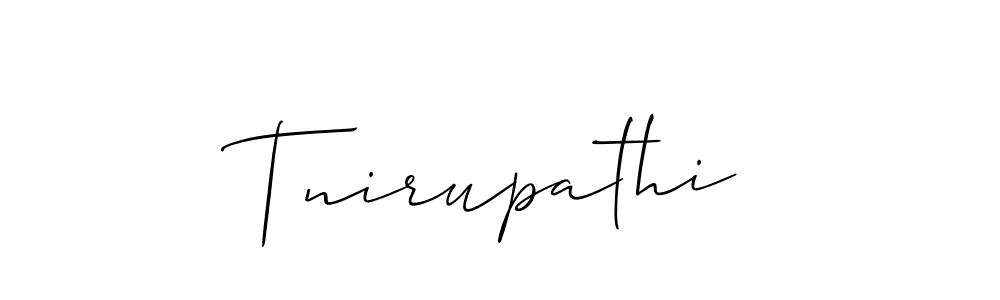 Also You can easily find your signature by using the search form. We will create Tnirupathi name handwritten signature images for you free of cost using Allison_Script sign style. Tnirupathi signature style 2 images and pictures png