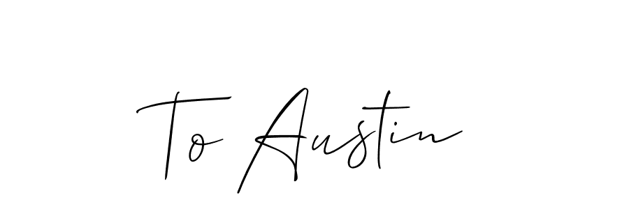 Similarly Allison_Script is the best handwritten signature design. Signature creator online .You can use it as an online autograph creator for name To Austin. To Austin signature style 2 images and pictures png