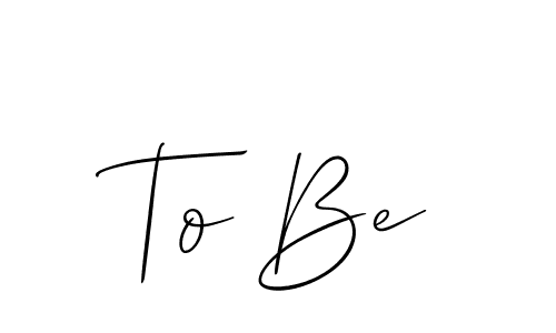 Make a beautiful signature design for name To Be. With this signature (Allison_Script) style, you can create a handwritten signature for free. To Be signature style 2 images and pictures png