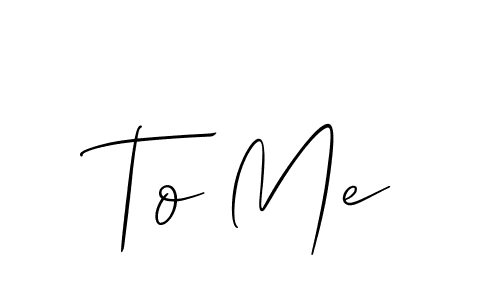 if you are searching for the best signature style for your name To Me. so please give up your signature search. here we have designed multiple signature styles  using Allison_Script. To Me signature style 2 images and pictures png