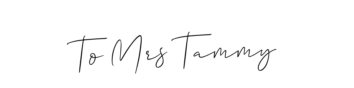 This is the best signature style for the To Mrs Tammy name. Also you like these signature font (Allison_Script). Mix name signature. To Mrs Tammy signature style 2 images and pictures png