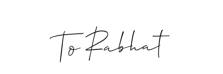 You should practise on your own different ways (Allison_Script) to write your name (To Rabhat) in signature. don't let someone else do it for you. To Rabhat signature style 2 images and pictures png