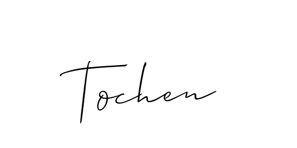 Make a beautiful signature design for name Tochen. Use this online signature maker to create a handwritten signature for free. Tochen signature style 2 images and pictures png