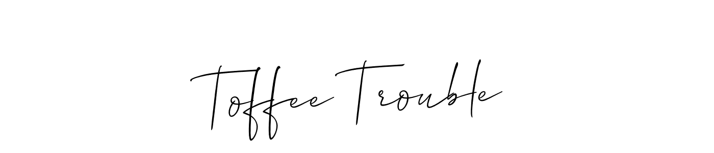 Create a beautiful signature design for name Toffee Trouble. With this signature (Allison_Script) fonts, you can make a handwritten signature for free. Toffee Trouble signature style 2 images and pictures png